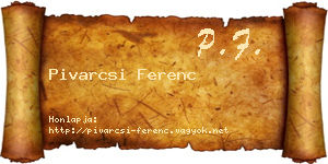 Pivarcsi Ferenc névjegykártya
